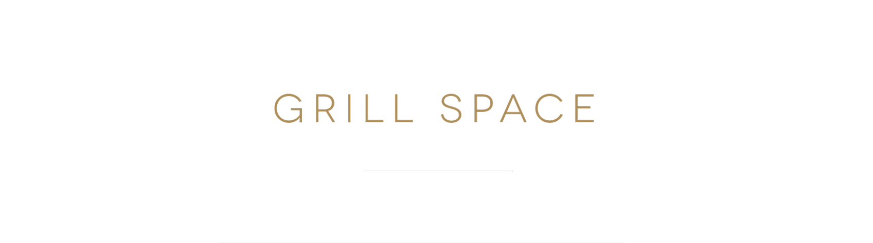 GRILL SPACE